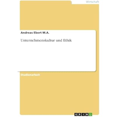 Unternehmenskultur und Ethik