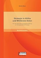 Strategie in Afrika und Mittlerem Osten: Von der klassischen Strategieentwicklung zur Emerging Market Strategie 3958202063 Book Cover