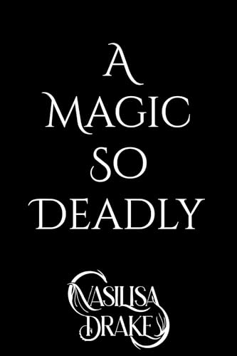 A Magic So Deadly (Kingdom of Dark Magic Book 2) (English Edition)