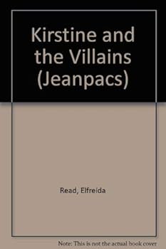 Paperback Kirstine and the Villains (Jeanpacs) Book