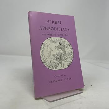 Paperback Herbal Aphrodisiacs from World Sources Book