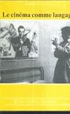 Le cinéma comme langage