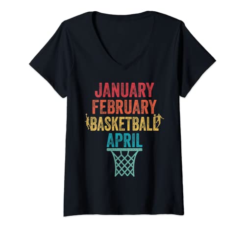 Mujer January February Basketball April Funny Basketball Season Camiseta Cuello V