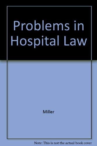 PROBLEMS IN HEALTH CARE LAW 7E: . 0834207672 Book Cover