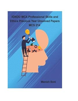 Paperback IGNOU MCA Professional Skills and Ethics Previous Year Unsolved Papers MCS 214 Book