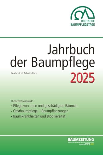 Jahrbuch der Baumpflege 2025: Yearbook of Arboriculture