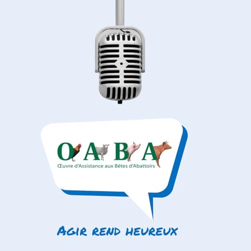 Ep 18 - "Je me suis rendu compte qu&rsquo;il y avait peu de personnes pour s&rsquo;occuper des animaux d&rsquo;&eacute;levage" Fr&eacute;d&eacute;ric Freund (OABA)
