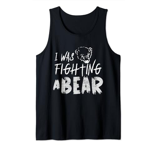 Estaba luchando contra un oso Lesión divertida Get Well Camiseta sin Mangas