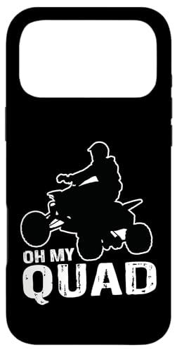 Oh My Quad Quad Quad Rider Quad Kids Quads Quotes Quad �X�}�z�P�[�X iPhone 17 Pro Max �p