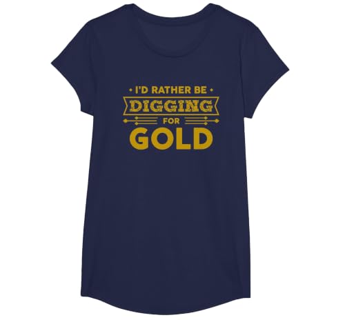 Gold Miner Digger Prospecting Treasure Hunting Shirt T-Shirt, Girls, Navy Blue, Medium
