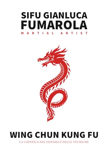 Wing Chun Kung Fu – La Codifica del Sistema e delle Tecniche