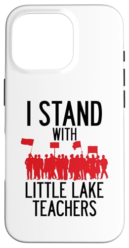 Little Lake Teacher Strike Protest Union �T���^�t�F�X�v�����O�X LA �X�}�z�P�[�X iPhone 16 Pro �p