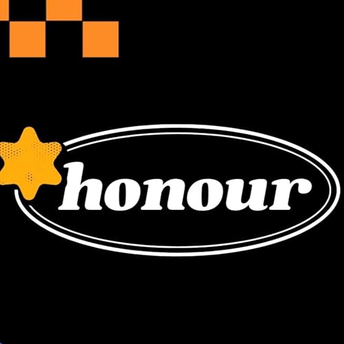 Honour // September 7, 2025