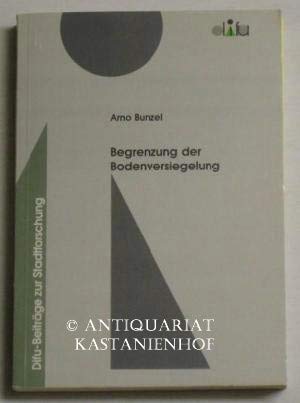 Begrenzung der Bodenversiegelung. Planungsziele und Instrumente