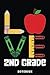 Produktbild LOVE 2nd Grade Apple Pencil School Teacher Student Notebook: Inspirational Journal or Notebook for Teacher Gift: Great for Teacher Appreciation/Thank ... End Gift /110 Page Portable 6x9"