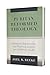 Puritan Reformed Theology by Joel R. Beeke | Historical, Experiential, and Practical Studies for the Whole of Life | Essays in Biblical, Systematic, ... the Puritan Reformed Theological Seminary