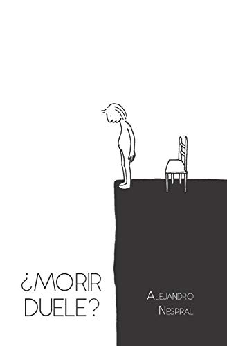 ¿Morir duele? (Spanish Edition)