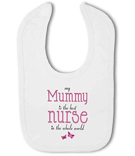 BWW Print - My Mummy/Auntie/Cousin is the Best Nurse in the World - Baby Bib, Boy or Girl