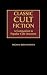 Classic Cult Fiction: A Companion to Popular Cult Literature