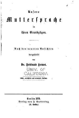 Unsere Muttersprache in ihren Grundzügen (German Edition)