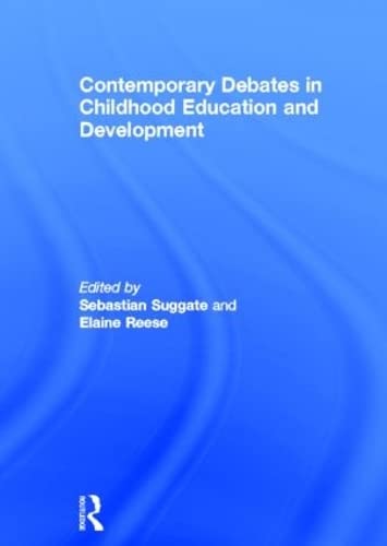 Contemporary Debates in Childhood Education and Development      1st Edition
