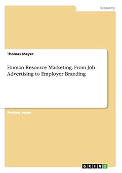 Paperback Human Resource Marketing. From Job Advertising to Employer Branding Book