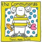  Communards, The - There\'s More To Love - London Records