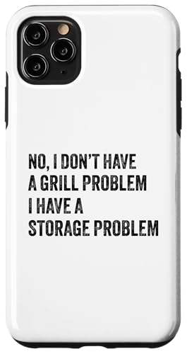 No I Don't Have a Grill Problem BBQ �O���� �s�b�g�}�X�^�[ �X�}�z�P�[�X iPhone 11 Pro Max �p