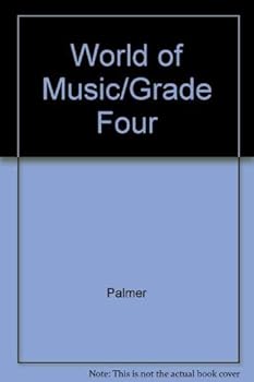 Hardcover World of Music/Grade Four Book