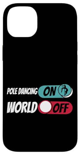 Pole Dancing ON Switch World OFF �_���T�[ �X�}�z�P�[�X iPhone 14 Plus �p