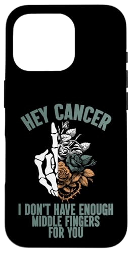 Hey cancer I Not Have Enough Middle Fingers for you �X�}�z�P�[�X iPhone 16 Pro �p