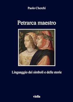 Paperback Petrarca Maestro: Linguaggio Dei Simboli E Delle Storie [Italian] Book