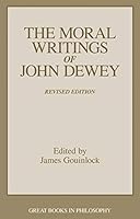 Algopix Similar Product 16 - The Moral Writings of John Dewey Great