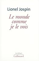 Le Monde comme je le vois 2070774430 Book Cover