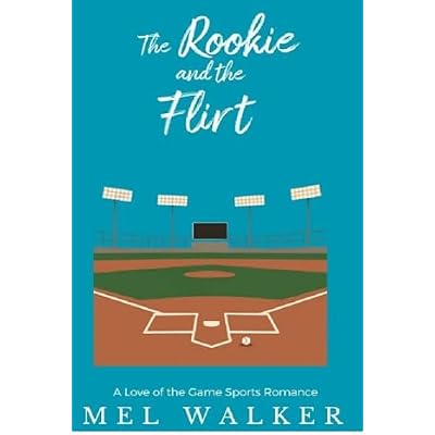 The Rookie and the Flirt