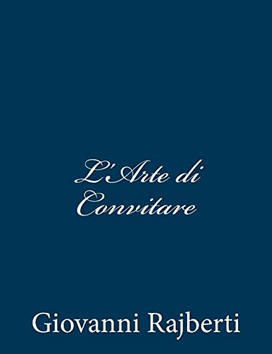 L'Arte di Convitare (Italian Edition)