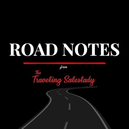 Road Notes from The Traveling Saleslady cover art