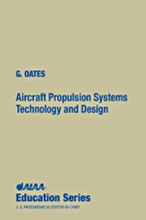 Aircraft Propulsion Systems: Technology and Design Aircraft Propulsion Systems: Technology and Design book cover