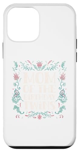 Mom Of The Birthday oq 킢 j  }} X}zP[X iPhone 12 mini p