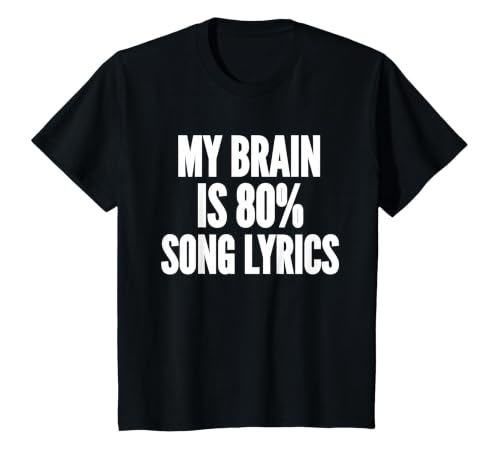 My Brain is 80% Song Lyrics Music Sarcastic Funny Saying T-Shirt, Youth, Black, 4T