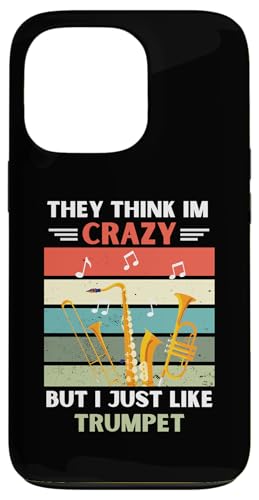 ���B���e�[�W They Think Im Crazy But I Just Like Trumpet Lover �X�}�z�P�[�X iPhone 13 Pro �p