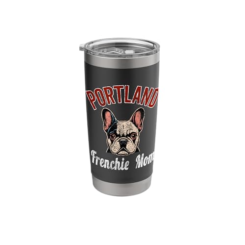 Womens Portland Frenchie Mom Shirt French Bulldog Dog Lover Stainless Steel Insulated Tumbler