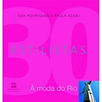 30 Estilistas. A Moda Do Rio 8587864122 Book Cover