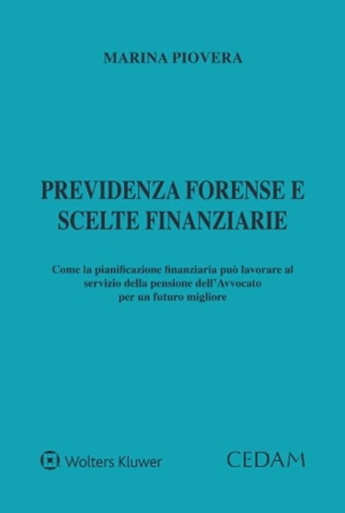 Previdenza forense e scelte finanziarie