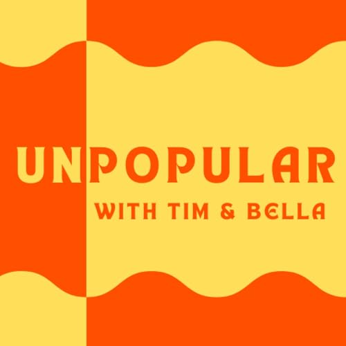 Unpopular Podcast By tim and bella nielsen cover art