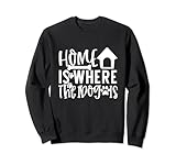 Home Is Where The Dog Is Cute Puppy Pet Animal