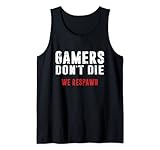 Gamers Don't Die Gamerin Zocker Pc Konsole Gaming Zocken Tank Top