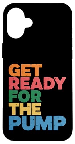 Get Ready For The Pump �t�B�b�g�l�X�̃��`�x�[�V���� - �X�}�z�P�[�X iPhone 16 Plus �p
