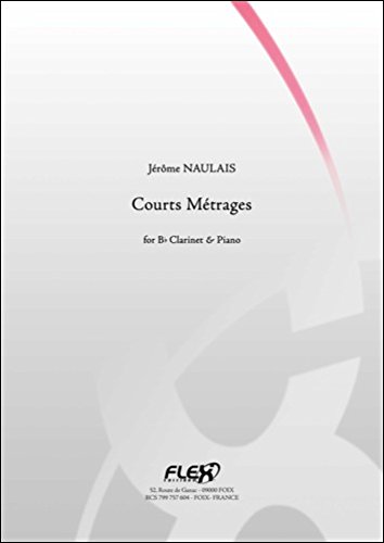 PARTITION CLASSIQUE - Courts Métrages - J. NAULAIS - Clarinette et Piano      Sheet music