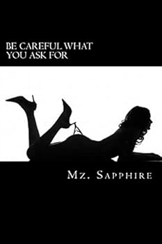 Paperback Be Careful What You Ask For Book